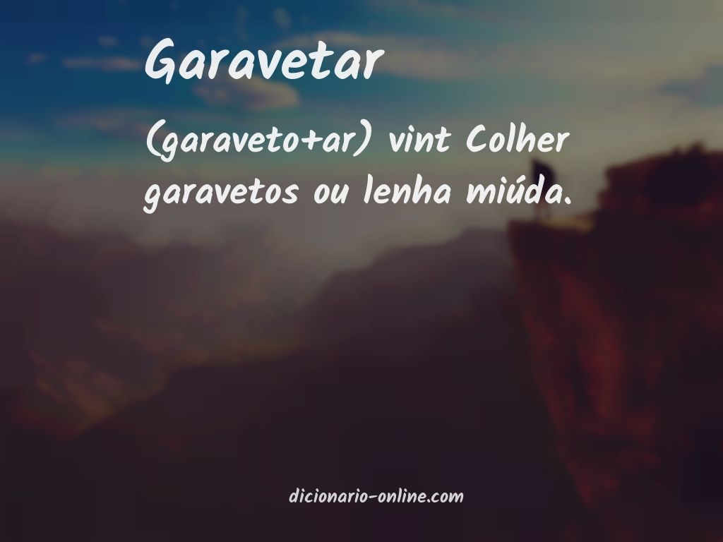 Significado de garavetar