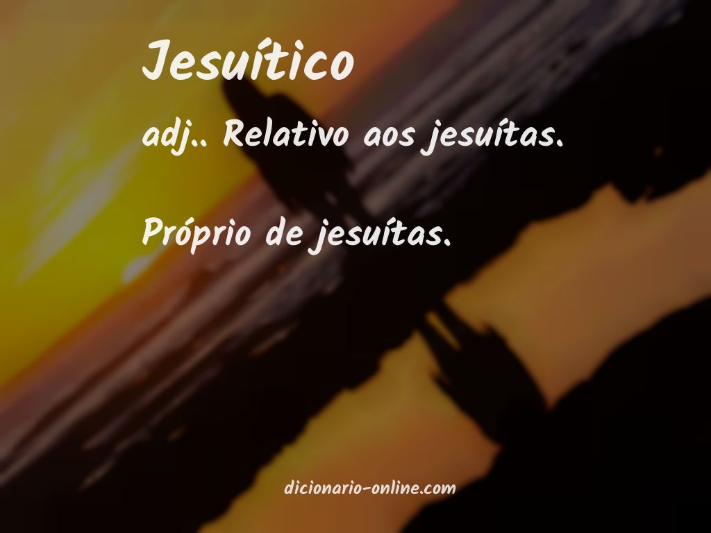 Significado de jesuítico