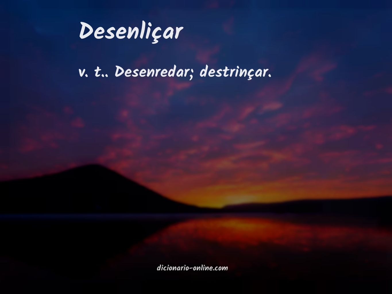 Significado de desenliçar