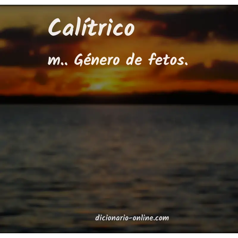 Significado de calítrico