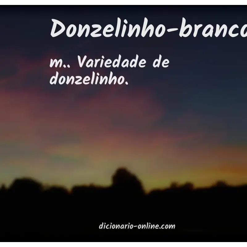 Significado de donzelinho-branco