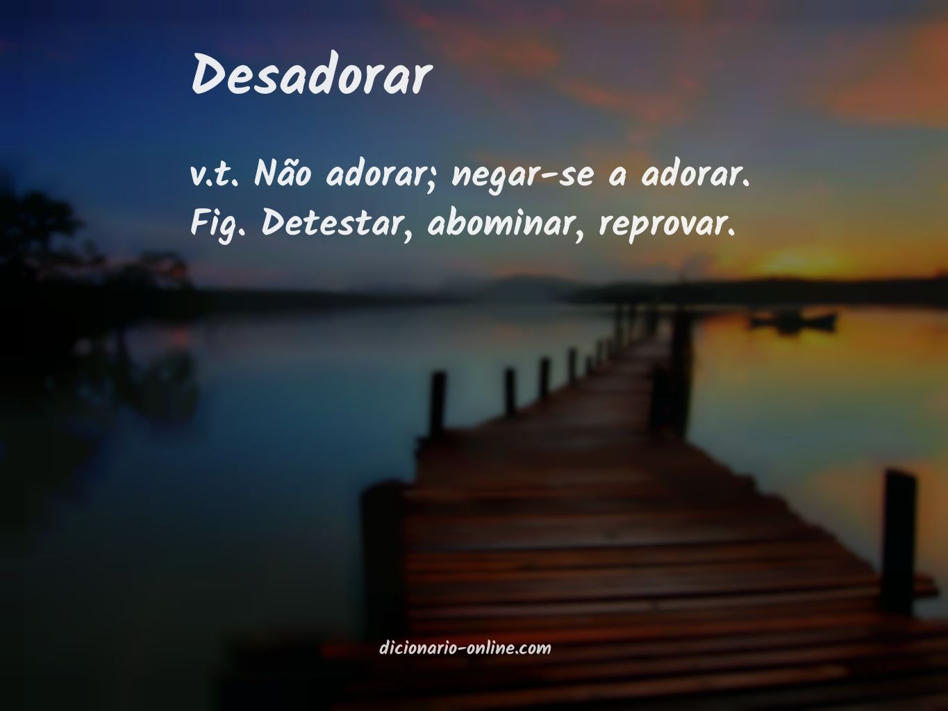 Significado de desadorar