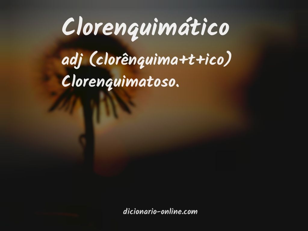 Significado de clorenquimático