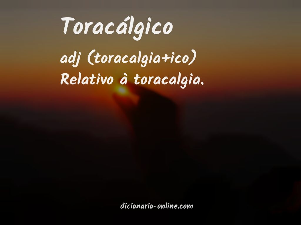 Significado de toracálgico