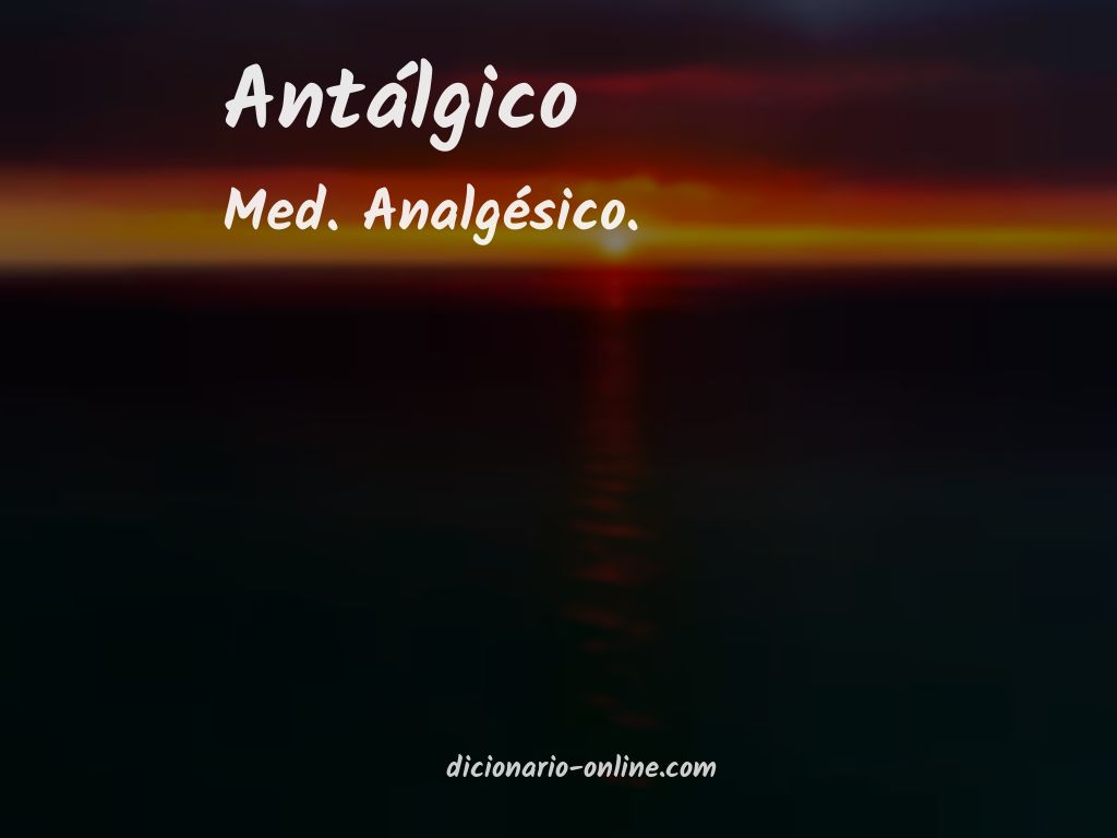 Significado de antálgico