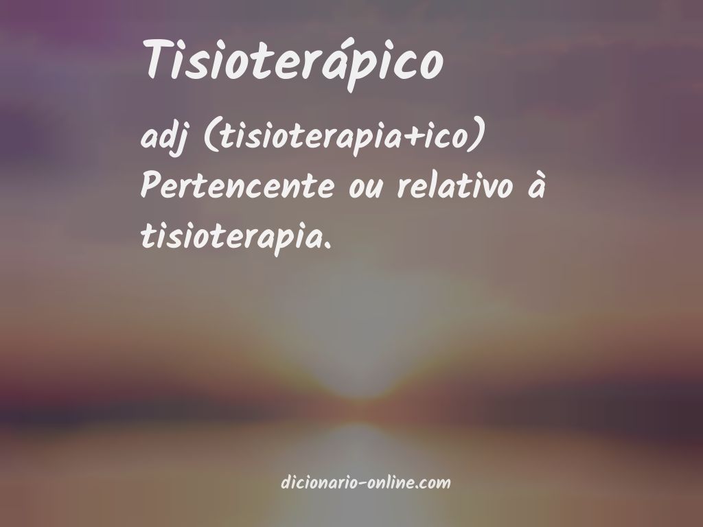 Significado de tisioterápico