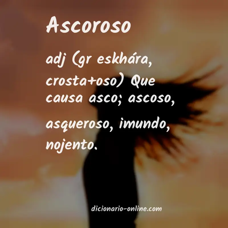Significado de ascoroso