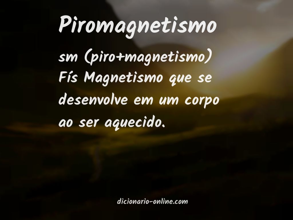 Significado de piromagnetismo