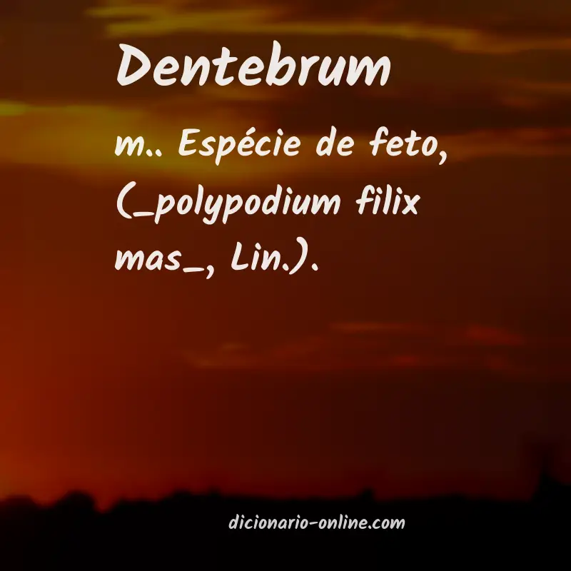 Significado de dentebrum