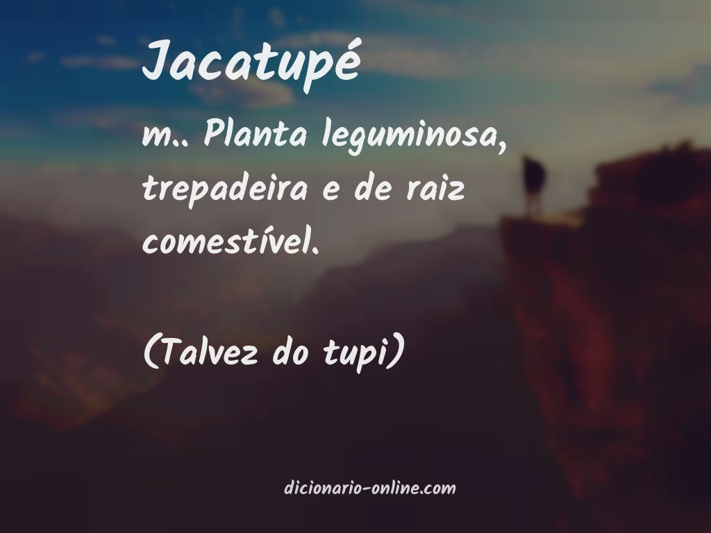 Significado de jacatupé