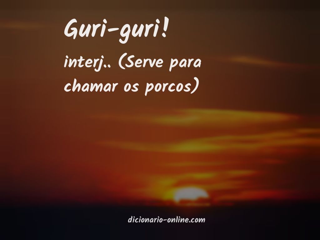 Significado de guri-guri!