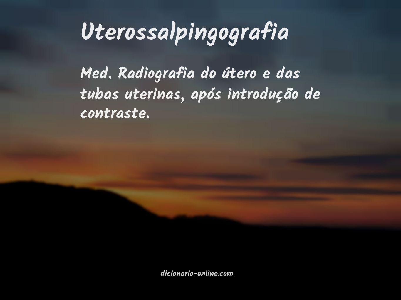 Significado de uterossalpingografia