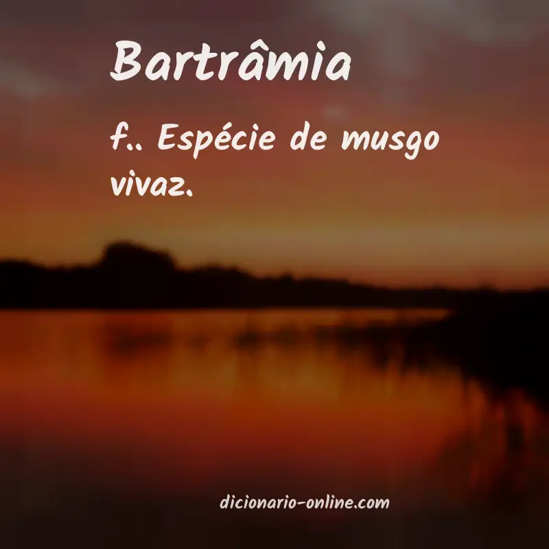 Significado de bartrâmia