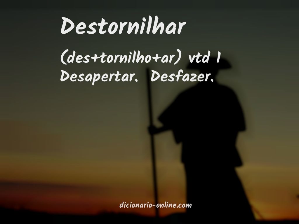 Significado de destornilhar