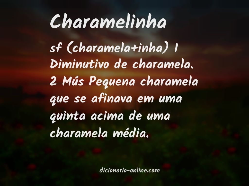 Significado de charamelinha