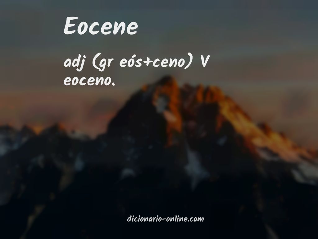 Significado de eocene