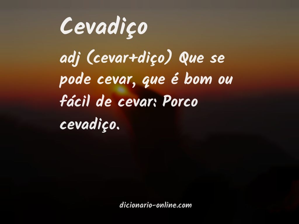 Significado de cevadiço