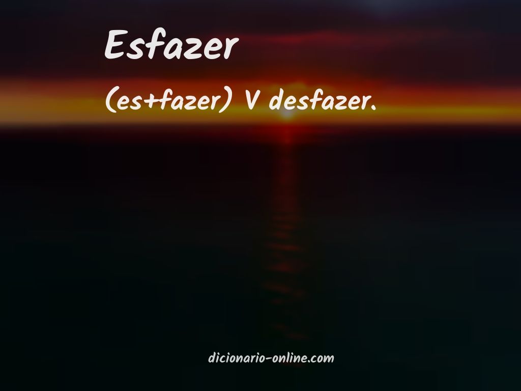 Significado de esfazer