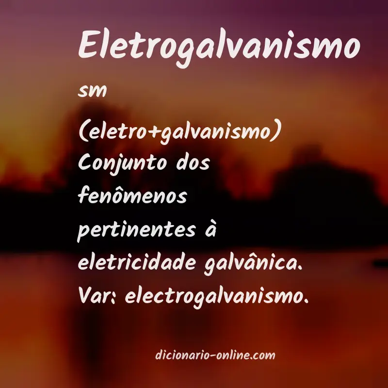 Significado de eletrogalvanismo