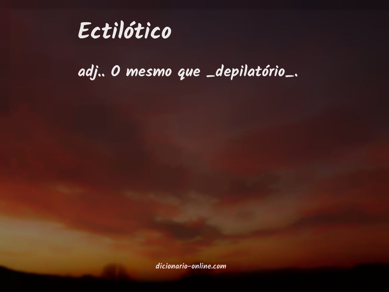 Significado de ectilótico