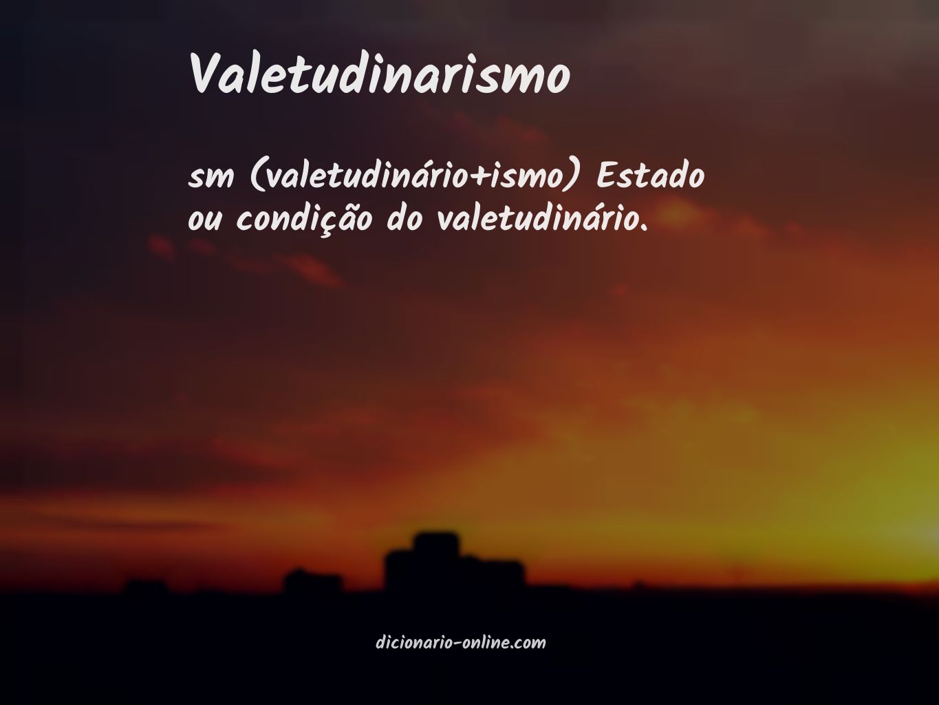 Significado de valetudinarismo