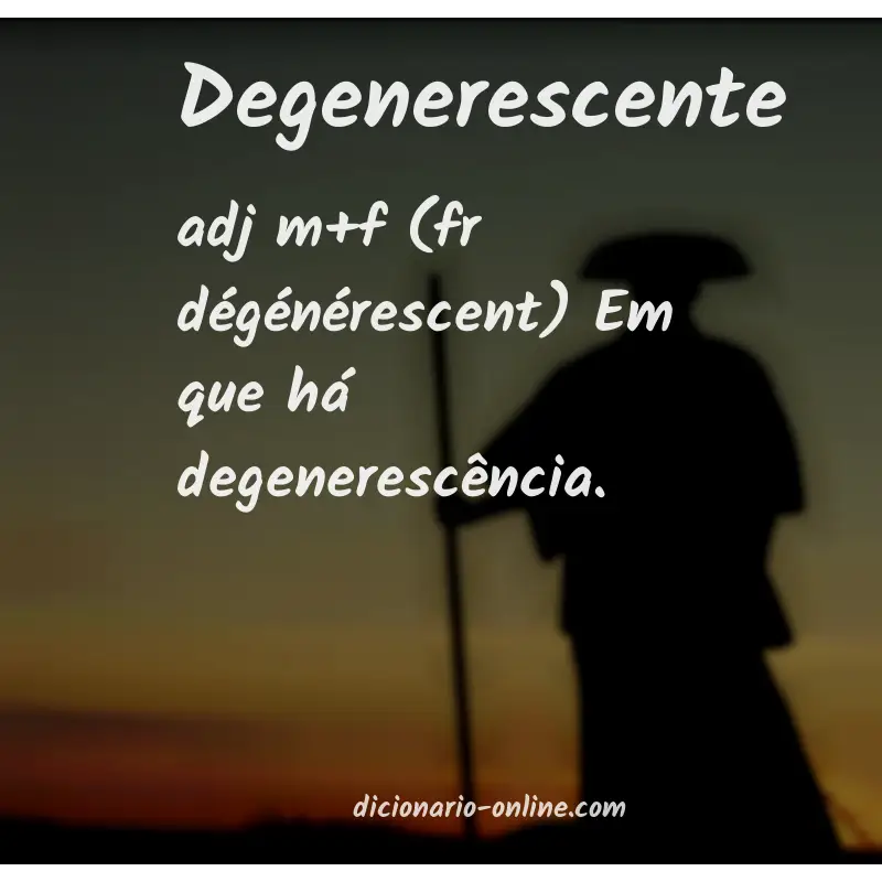 Significado de degenerescente