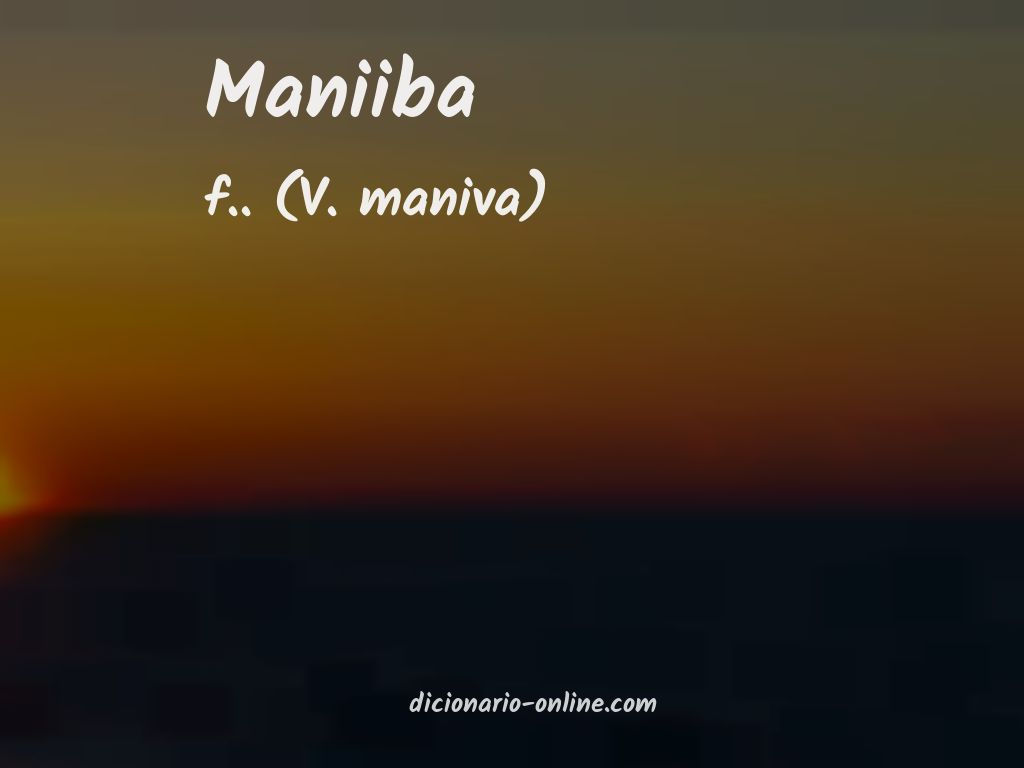 Significado de maniiba