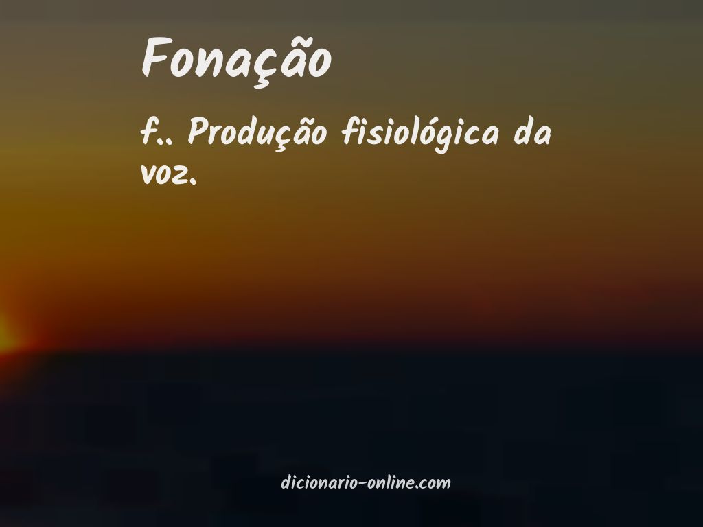 Significado de fonação