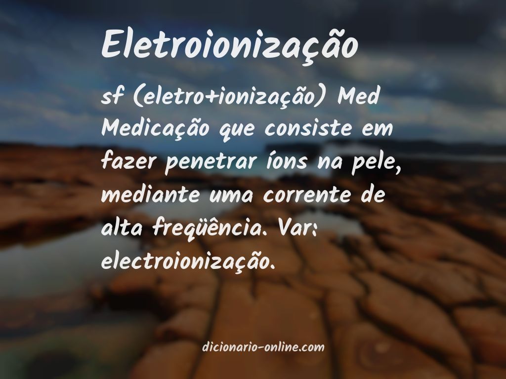 Significado de eletroionização