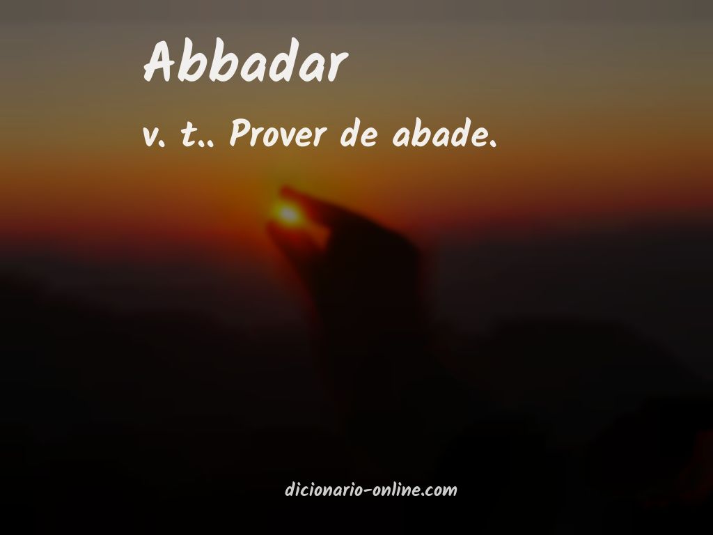 Significado de abbadar