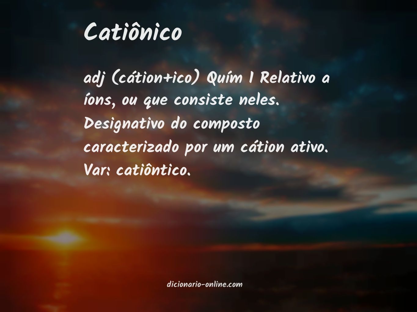 Significado de catiônico