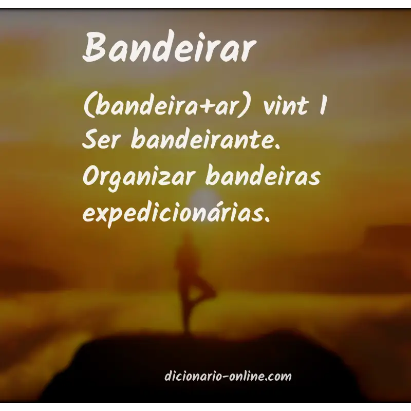 Significado de bandeirar