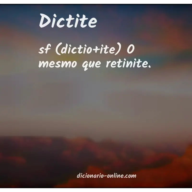 Significado de dictite