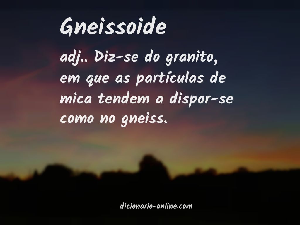 Significado de gneissoide