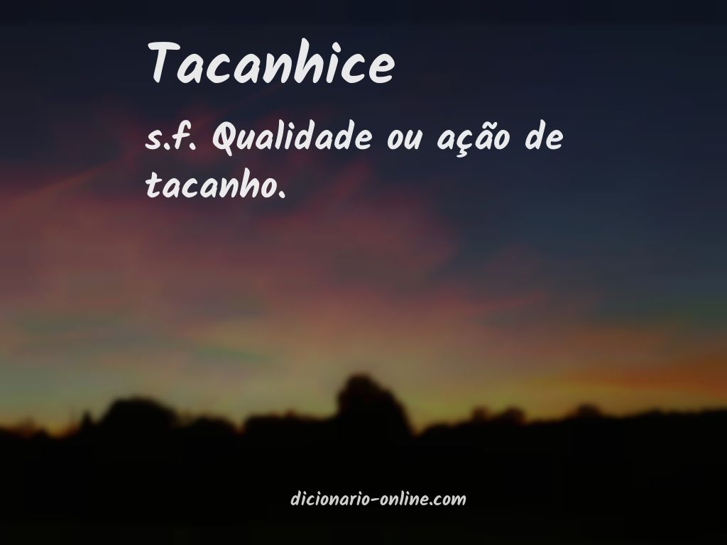 Significado de tacanhice