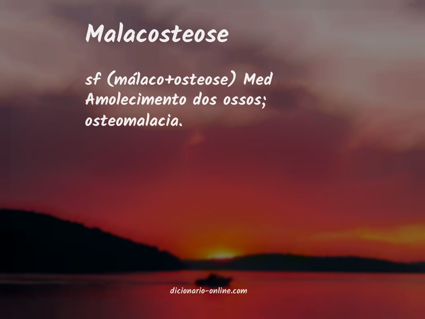 Significado de malacosteose