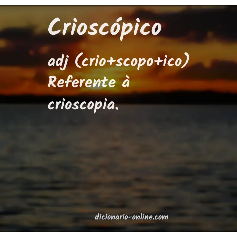 Significado de crioscópico