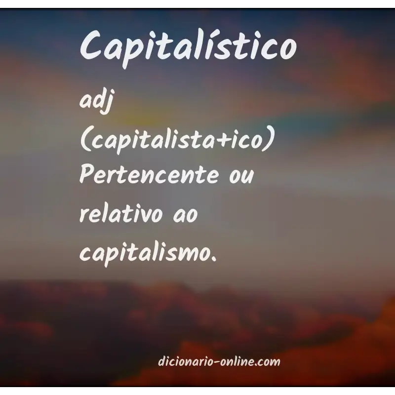 Significado de capitalístico