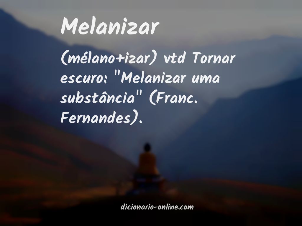 Significado de melanizar