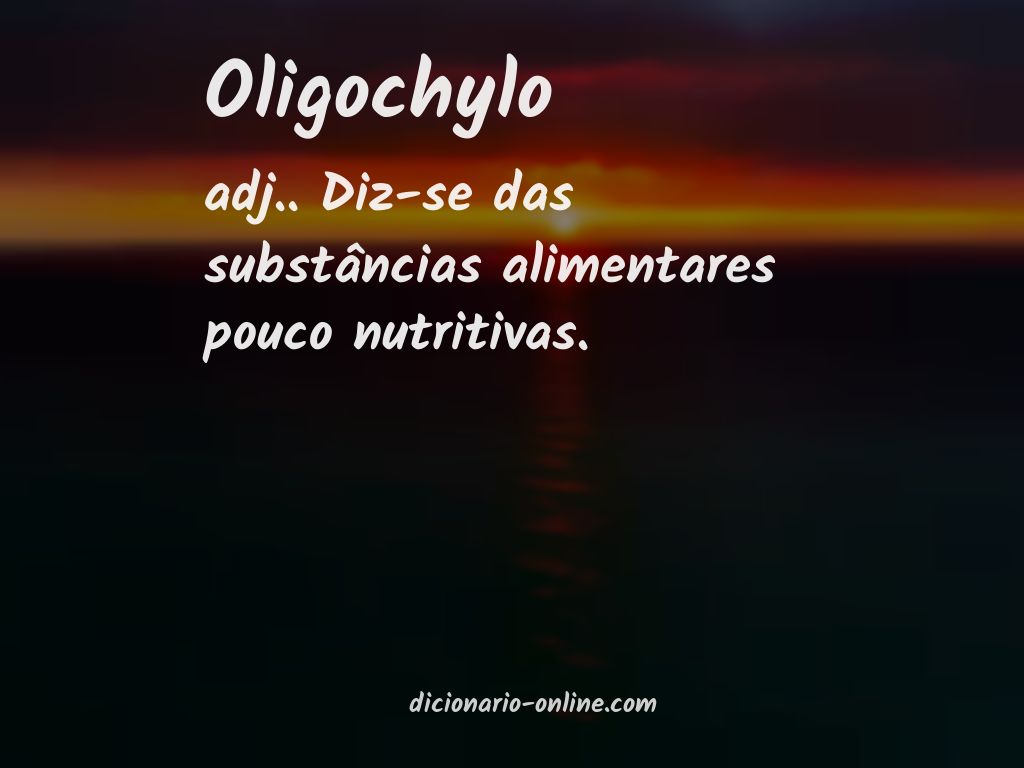 Significado de oligochylo