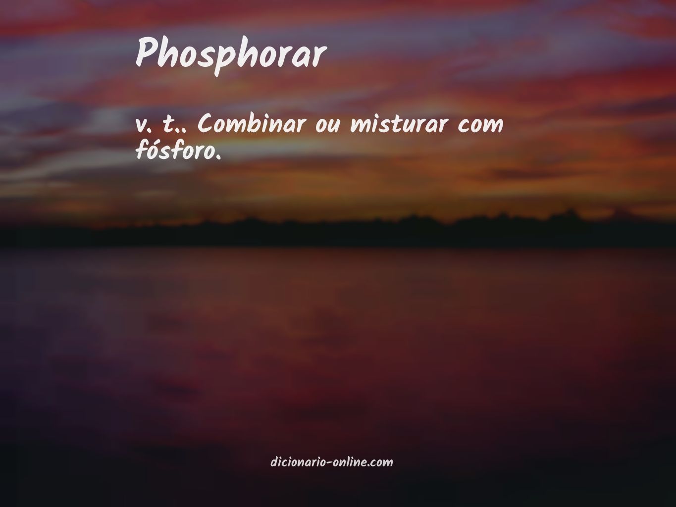 Significado de phosphorar