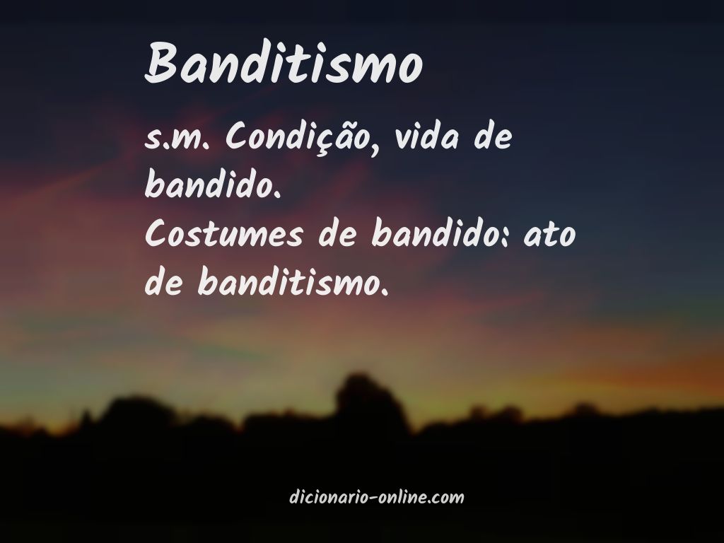 Significado de banditismo