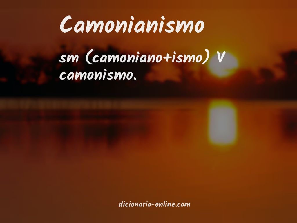 Significado de camonianismo