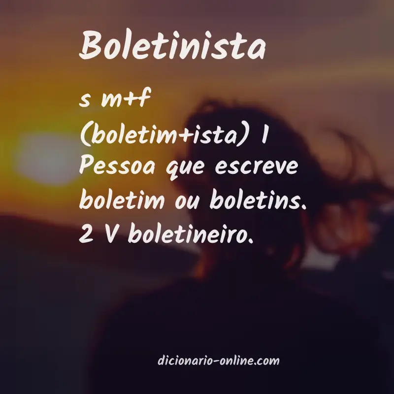 Significado de boletinista