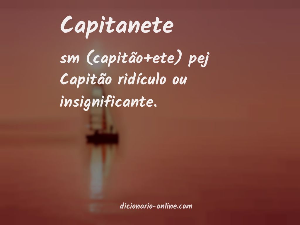 Significado de capitanete