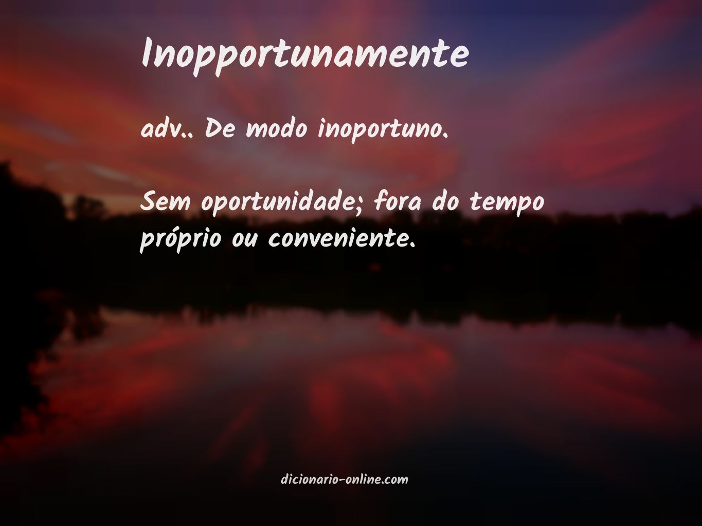 Significado de inopportunamente