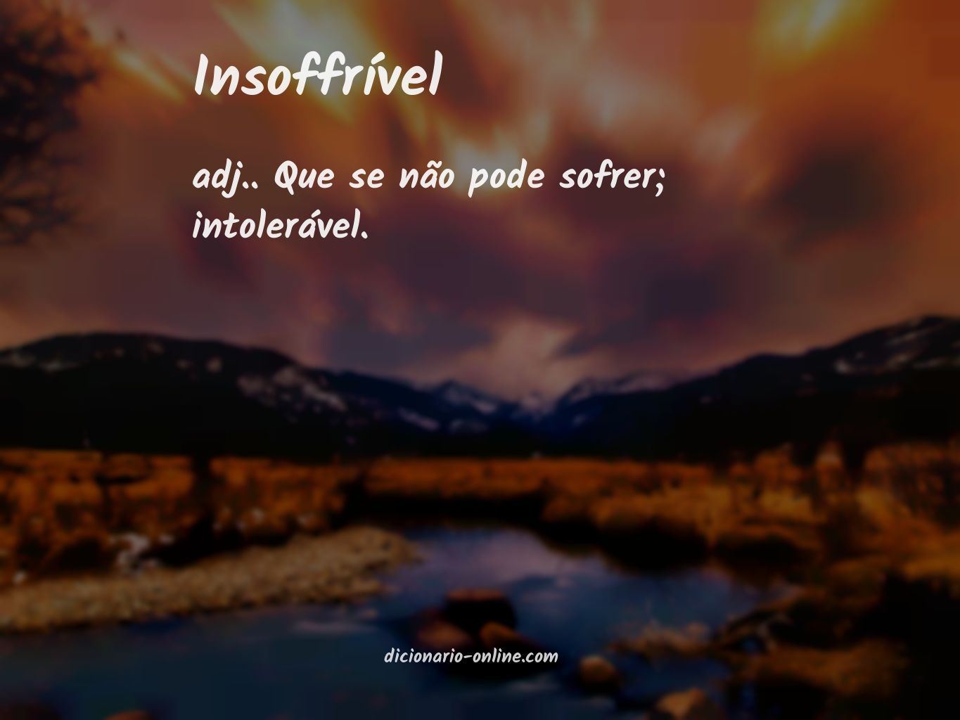 Significado de insoffrível