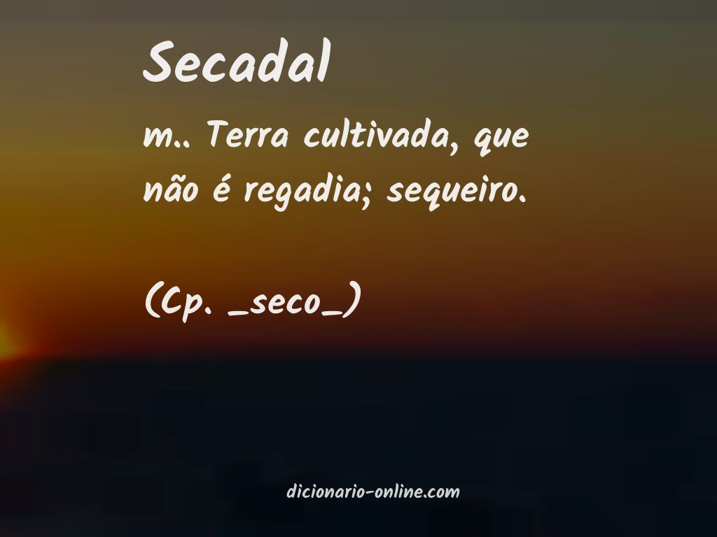 Significado de secadal