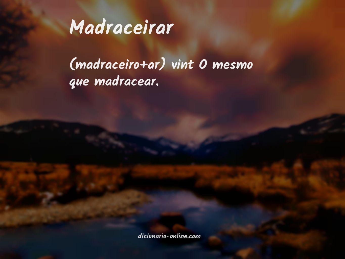 Significado de madraceirar