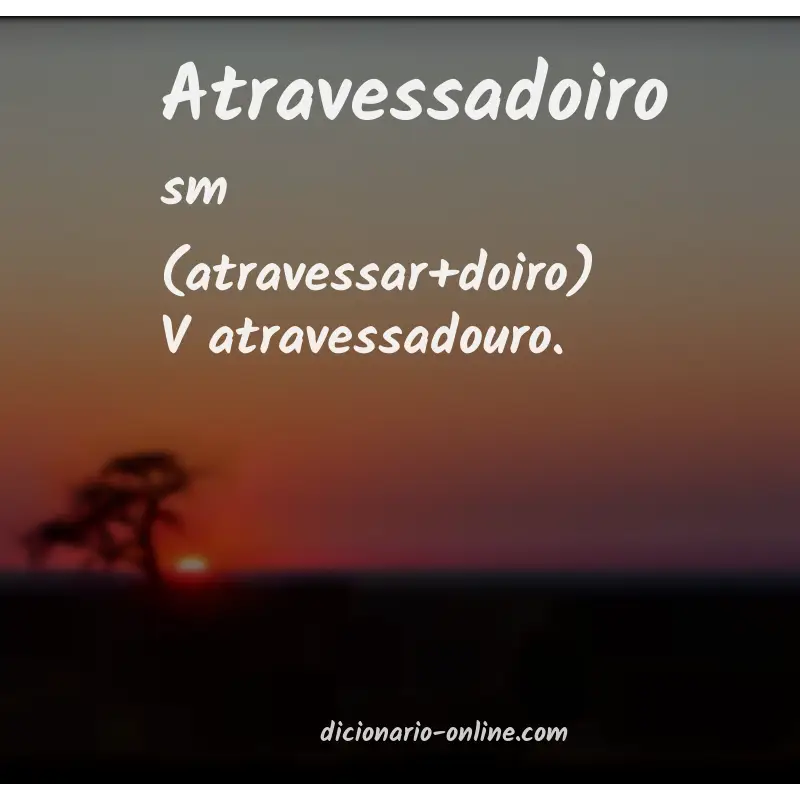 Significado de atravessadoiro